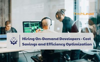 Hiring On-Demand Developers – Cost Savings and Efficiency Optimization