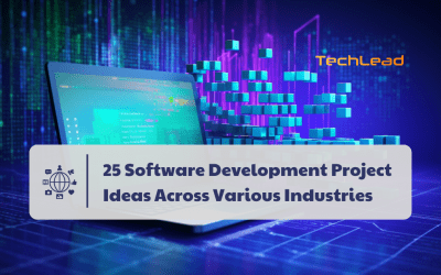 25 Software Development Project Ideas Across Various Industries