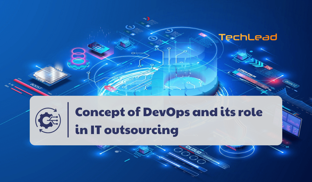  Concept of DevOps and its role in IT Outsourcing