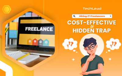 Hiring IT Freelancers: Cost-Effective or a Hidden Trap?